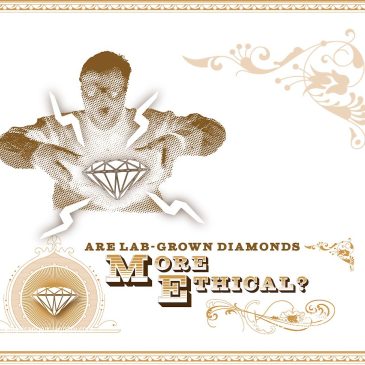 Are Lab Grown Diamonds More Ethical?